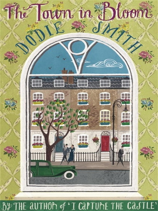 Title details for The Town in Bloom by Dodie Smith - Wait list